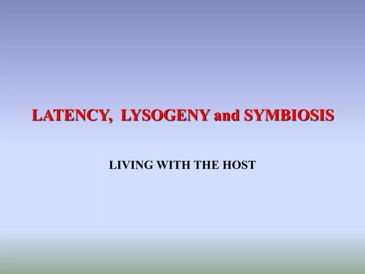 latency lysogeny and symbiosis
