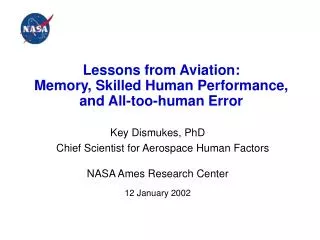 Lessons from Aviation: Memory, Skilled Human Performance, and All-too-human Error