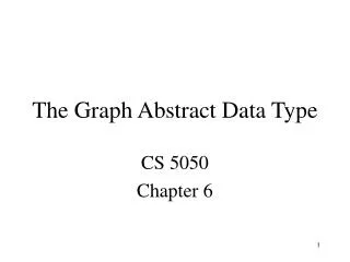 The Graph Abstract Data Type