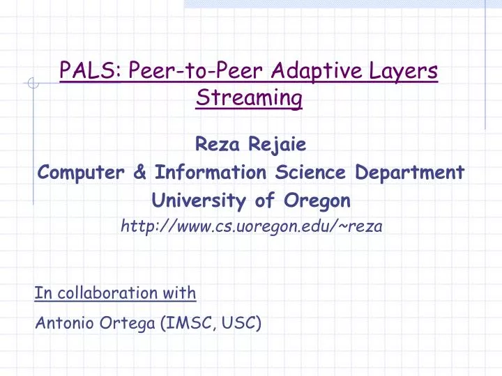 pals peer to peer adaptive layers streaming