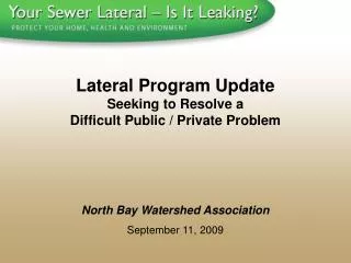 North Bay Watershed Association September 11, 2009