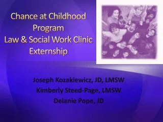 Chance at Childhood Program Law &amp; Social Work Clinic Externship