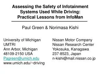 Assessing the Safety of Infotainment Systems Used While Driving: Practical Lessons from InfoMan Paul Green &amp; Norima