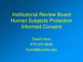 Institutional Review Board Human Subjects Protection Informed Consent