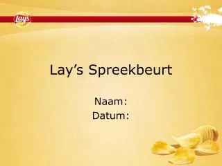 Lay’s Spreekbeurt