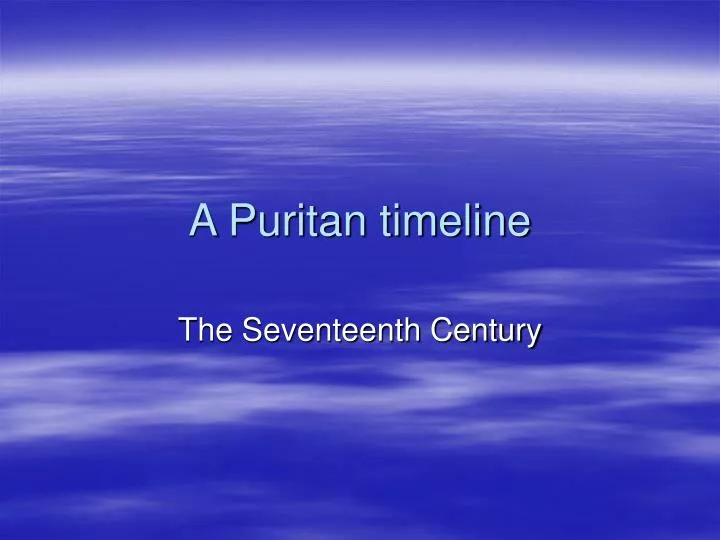 a puritan timeline