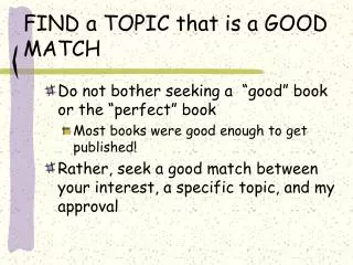 FIND a TOPIC that is a GOOD MATCH