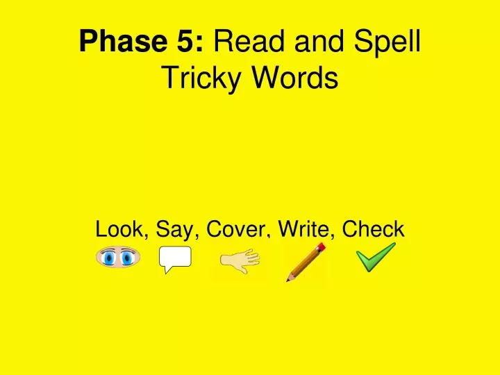 phase 5 read and spell tricky words