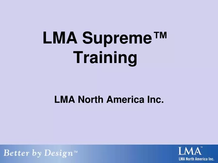 lma supreme training