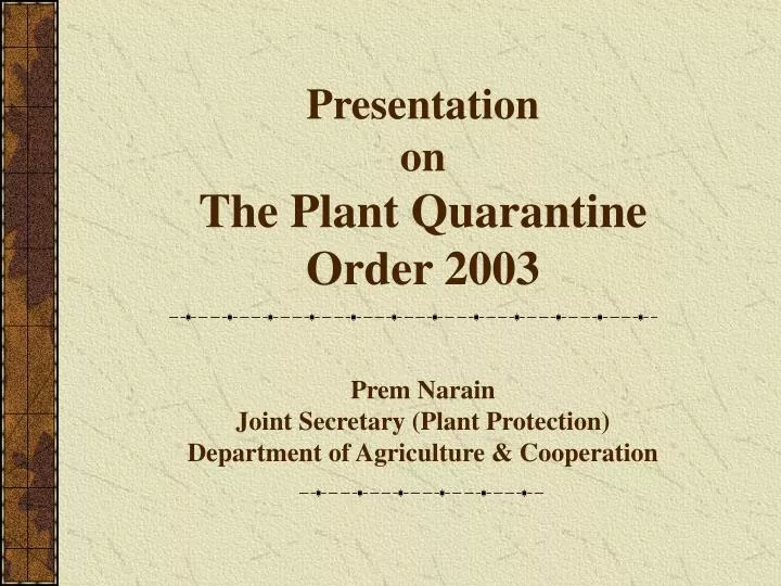 presentation on the plant quarantine order 2003