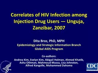 Correlates of HIV Infection among Injection Drug Users — Unguja, Zanzibar, 2007