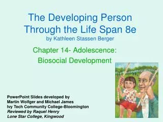 The Developing Person Through the Life Span 8e by Kathleen Stassen Berger
