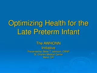 Optimizing Health for the Late Preterm Infant