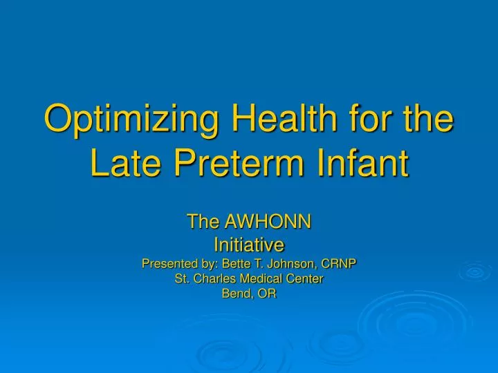 optimizing health for the late preterm infant