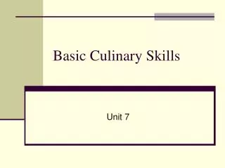 Basic Culinary Skills