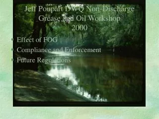 Jeff Poupart DWQ Non-Discharge Grease and Oil Workshop 2000