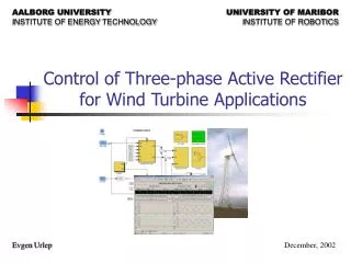 Control of Three-phase Active Rectifier for Wind Turbine Applications