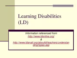 Learning Disabilities (LD)