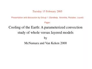 Cooling of the Earth: A parameterized convection study of whole versus layered models by McNamara and Van Keken 2000