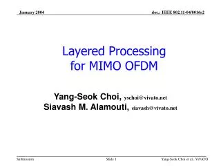 Layered Processing for MIMO OFDM