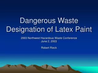 Dangerous Waste Designation of Latex Paint