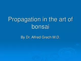 Propagation in the art of bonsai