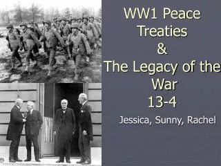 WW1 Peace Treaties &amp; The Legacy of the War 13-4