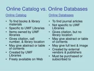 Online Catalog vs. Online Databases