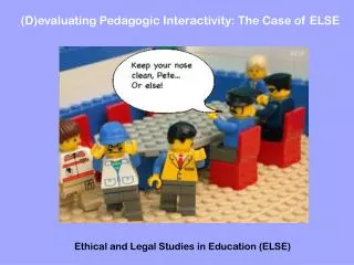 (D)evaluating Pedagogic Interactivity: The Case of ELSE