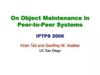 On Object Maintenance in Peer-to-Peer Systems IPTPS 2006