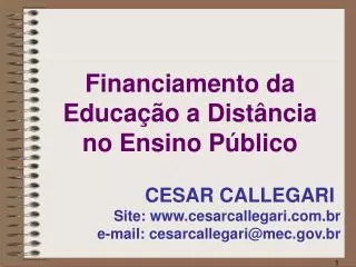 Site: cesarcallegari.br e-mail: cesarcallegari@mec.br