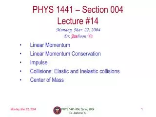 PHYS 1441 – Section 004 Lecture #14