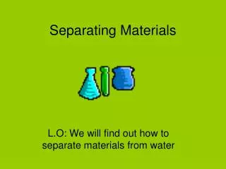Separating Materials