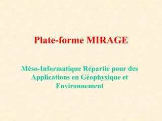 Plate-forme MIRAGE