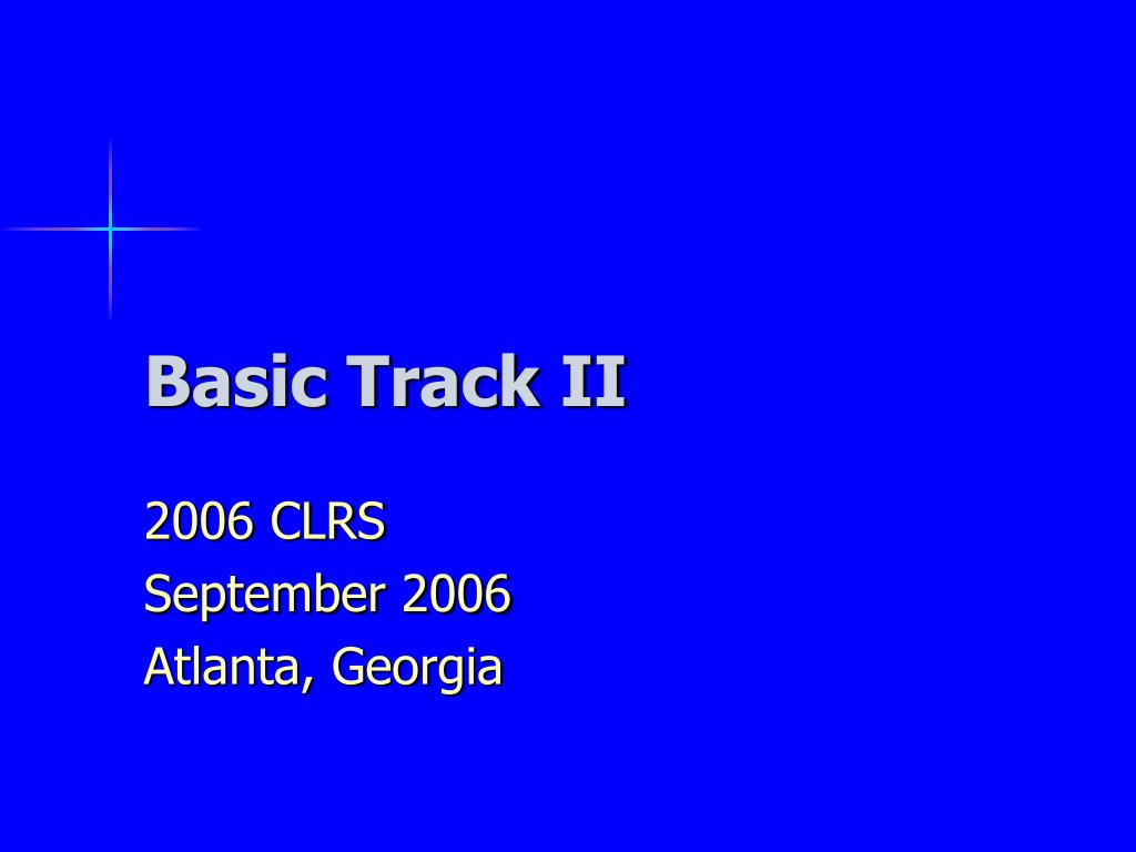 PPT - Basic Track II PowerPoint Presentation, free download - ID:418260