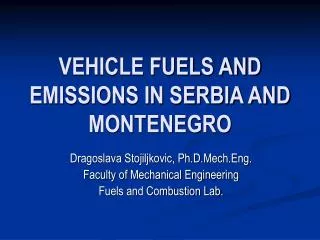 VEHICLE FUELS AND EMISSIONS IN SERBIA AND MONTENEGRO