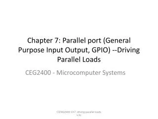 Chapter 7: Parallel port (General Purpose Input Output, GPIO) --Driving Parallel Loads
