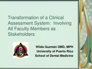 Transformation of a Clinical Assessment System: Involving All Faculty Members as Stakeholders