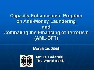 Capacity Enhancement Program on Anti-Money Laundering and C ombating the Financing of Terrorism (AML/CFT)