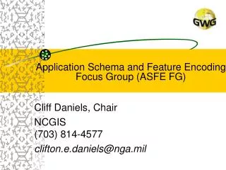 Application Schema and Feature Encoding Focus Group (ASFE FG)