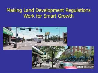 Making Land Development Regulations Work for Smart Growth