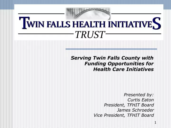 serving twin falls county with funding opportunities for health care initiatives