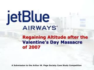 Regaining Altitude after the Valentine’s Day Massacre of 2007