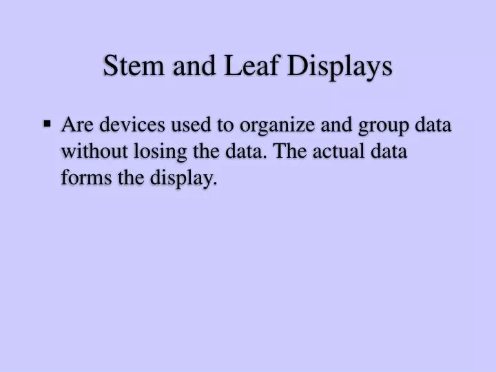 stem and leaf displays