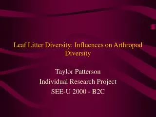 Leaf Litter Diversity: Influences on Arthropod Diversity