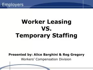 Worker Leasing VS. Temporary Staffing