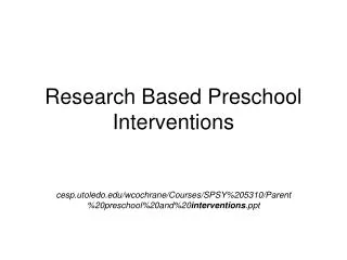 Research Based Preschool Interventions