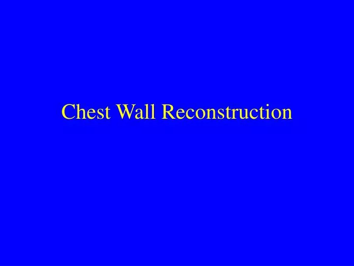 chest wall reconstruction