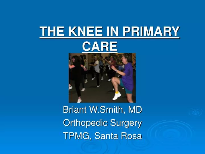 the knee in primary care