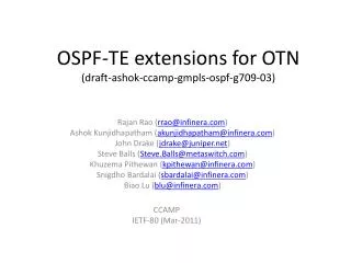 OSPF-TE extensions for OTN (draft-ashok-ccamp-gmpls-ospf-g709-03)
